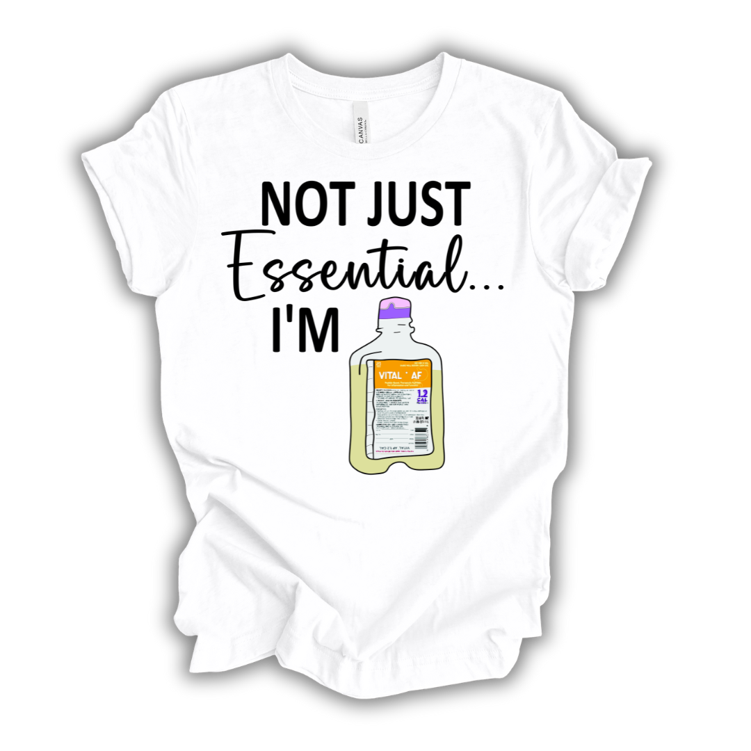 Not Just Essential, I'm Vital AF