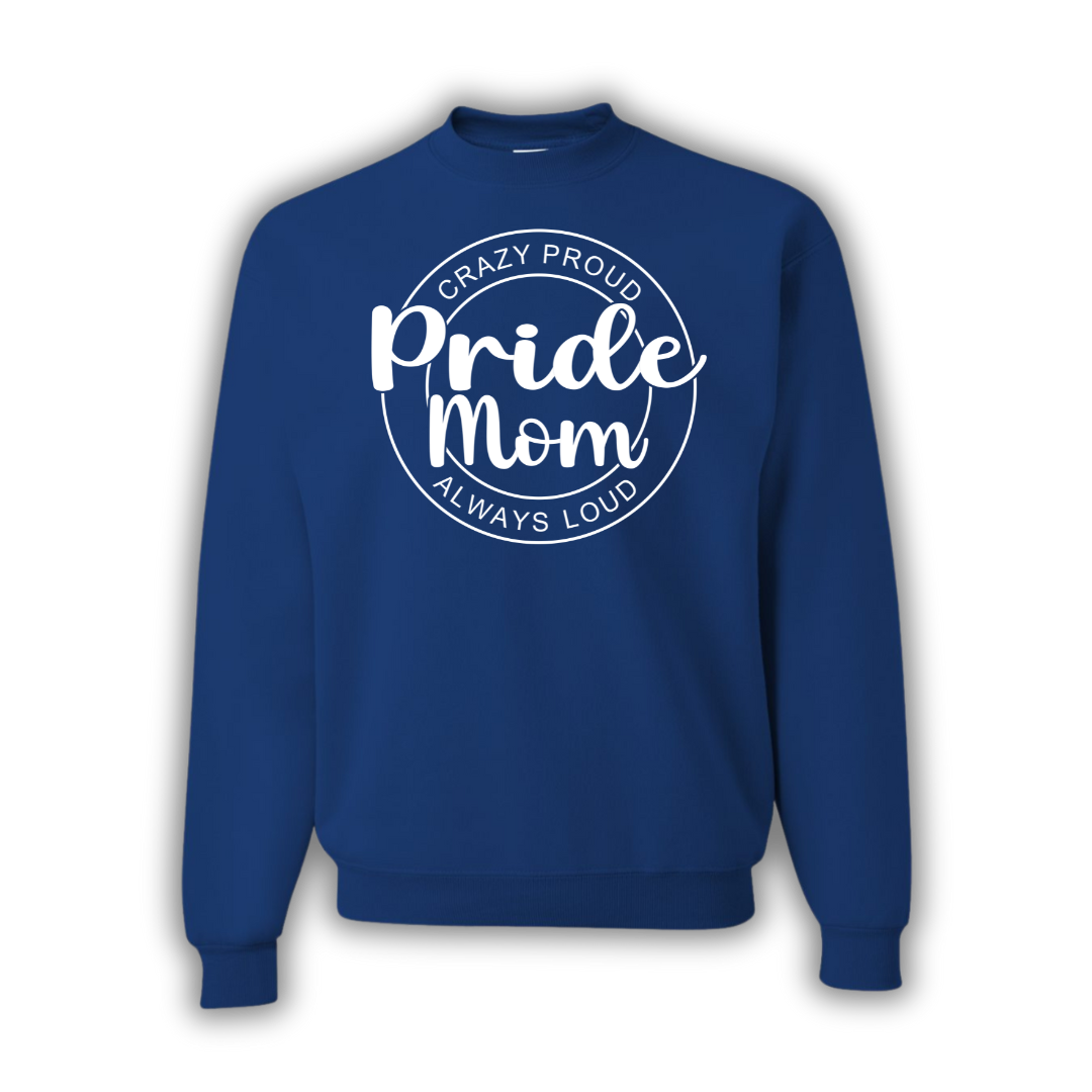 Crazy Proud, Always Loud Pride Fan