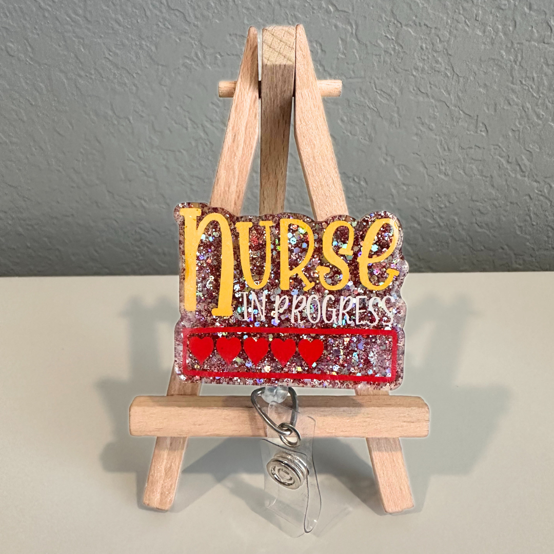 Nurse in Progress Badge Reel – The Southern Nurse Craft Studio